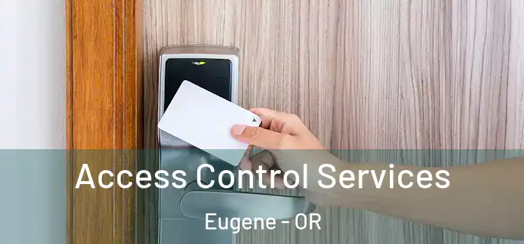  Access Control Services Eugene - OR