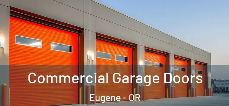  Commercial Garage Doors Eugene - OR