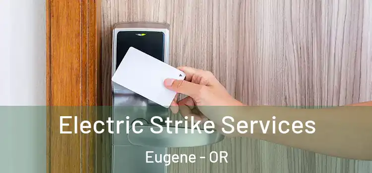  Electric Strike Services Eugene - OR