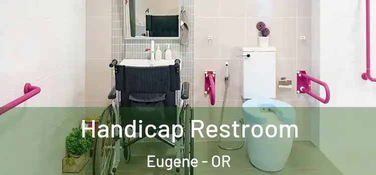 Handicap Restroom Eugene - OR
