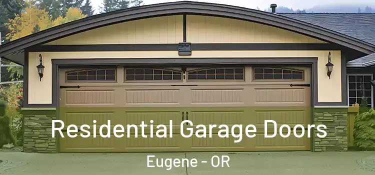  Residential Garage Doors Eugene - OR