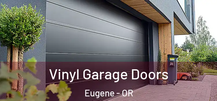  Vinyl Garage Doors Eugene - OR